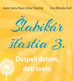 Šlabikár šťastia - Dospelí deťom