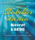 Šlabikár šťastia - Návrat k sebe