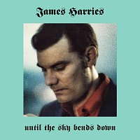 Harries James – Until the Sky Bends Down – CD