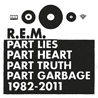 R.E.M. – Part Lies Part Heart Part Truth Part Garbage 1982-2011 – CD