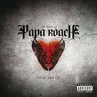 Papa Roach – To Be Loved: The Best Of Papa Roach [Explicit Version] – CD