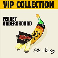 Tri sestry – Fernet Underground VIP Collection – CD