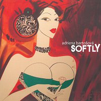 Adriena Bartošová – Softly – CD