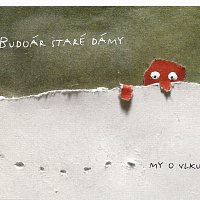 Budoár staré dámy – My o vlku – CD