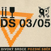 Divoký srdce – Pozdní sběr CD