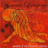 Roman Dragoun – Andělé ve studiu Sono CD