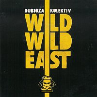 Dubioza Kolektiv – Wild Wild East CD