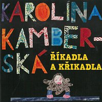 Karolína Kamberská – Říkadla a křikadla CD