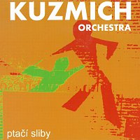 Kuzmich Orchestra – Ptačí sliby – CD