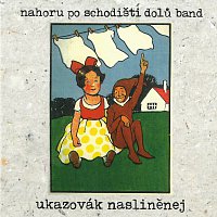 Nahoru po schodišti dolů band – Ukazovák nasliněnej CD