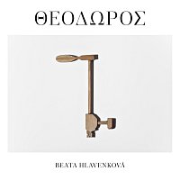 Beata Hlavenková – Theodoros LP