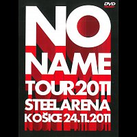 No Name – Tour 2011 (Steel Arena