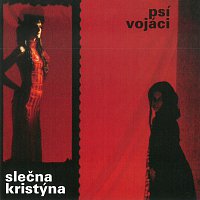 Psí vojáci – Slečna Kristýna CD