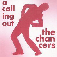 The Chancers – A Calling Out – CD