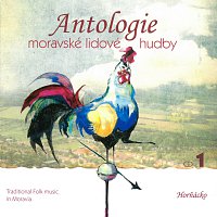 Horňácké cimbalové muziky – Antologie moravské lidové hudby CD1 Horňácko – CD