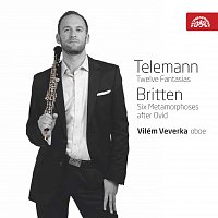 Vilém Veverka – Telemann: Fantasie - Britten: Metamorfózy – CD