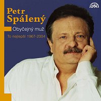 Petr Spálený – Obyčejný muž / To nejlepší – CD