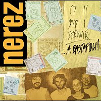 Nerez – ...a bastafidli! 2CD+DVD – CD+DVD