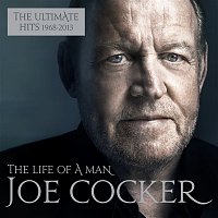 Joe Cocker – The Life of a Man - The Ultimate Hits 1968 - 2013 – CD