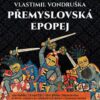 Jan Hyhlík – Přemyslovská epopej (MP3-CD) – CD-MP3