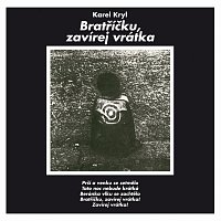 Karel Kryl – Bratříčku