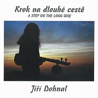 Jiří Dohnal – Krok na dlouhé cestě – CD