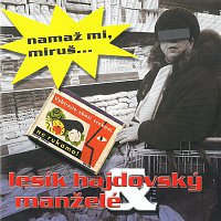 Lesík Hajdovský & Manželé – Namaž mi