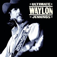 Waylon Jennings – Ultimate Waylon Jennings – CD