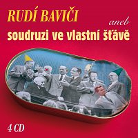 Různí interpreti – Rudí baviči aneb soudruzi ve vlastní šťávě (Box 4 CD) – CD