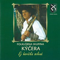 Folklórna skupina Kýčera – Ej horička zelená – CD