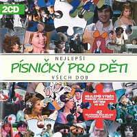 Různí interpreti – Nejlepší písničky pro děti všech dob – CD