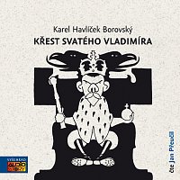 Jan Přeučil – Borovský: Křest svatého Vladimíra – CD