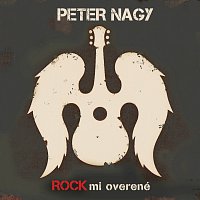 Peter Nagy – ROCKmi overené – CD