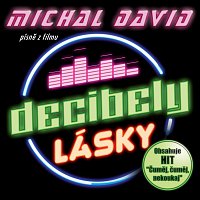 Michal David – Decibely lásky (Písně z filmu) – CD