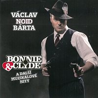 Václav Noid Bárta – Bonnie & Clyde a další muzikálové hity – CD