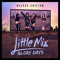 Little Mix – Glory Days (Deluxe) – CD+DVD