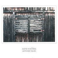 David Dorůžka – Autumn Tales – CD