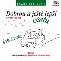 František Nepil – Nepil: Dobrou a ještě lepší cestu – CD