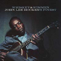 John Lee Hooker – Whiskey & Wimmen: John Lee Hooker's Finest – CD