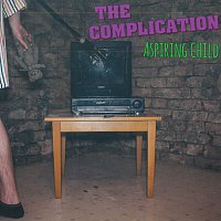 The Complication – Aspiring Child – CD