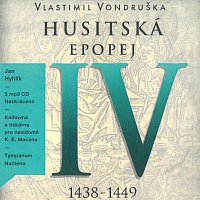 Jan Hyhlík – Husitská epopej IV. - Za časů bezvládí (1438-1449) (MP3-CD) – CD-MP3