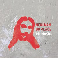 Chinaski – Není nám do pláče – CD