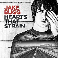 Jake Bugg – Hearts That Strain – CD