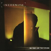 Incognito – No Time Like The Future – CD