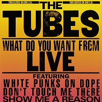 The Tubes – What Do You Want From Live – CD