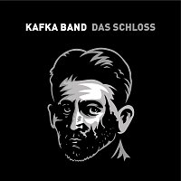 Kafka Band – Das Schloss – CD