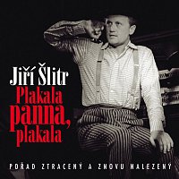 Jiří Šlitr; Různí interpreti – Plakala panna