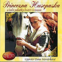 Dana Morávková – Princezna Husopaska a další pohádky bratří Grimmů – CD