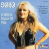 Doro – A Whiter Shade Of Pale CD