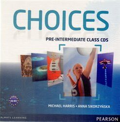 Choices Pre-intermediate Class CDs 1-6 - Michael Harris